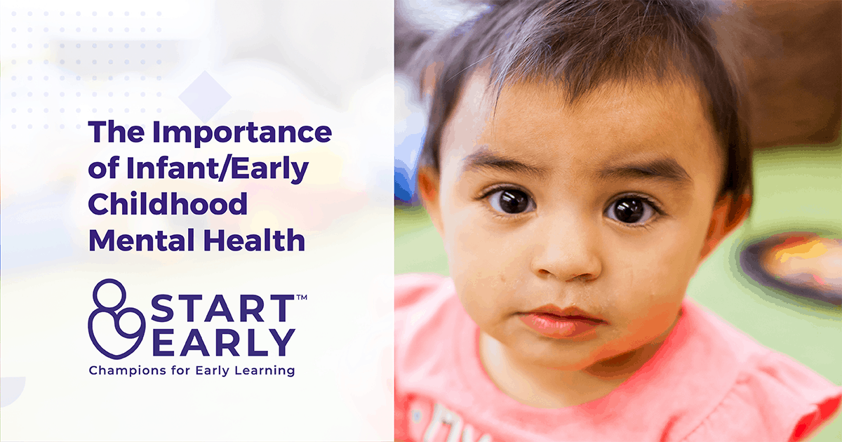 The Importance of Infant/Early Childhood Mental Health