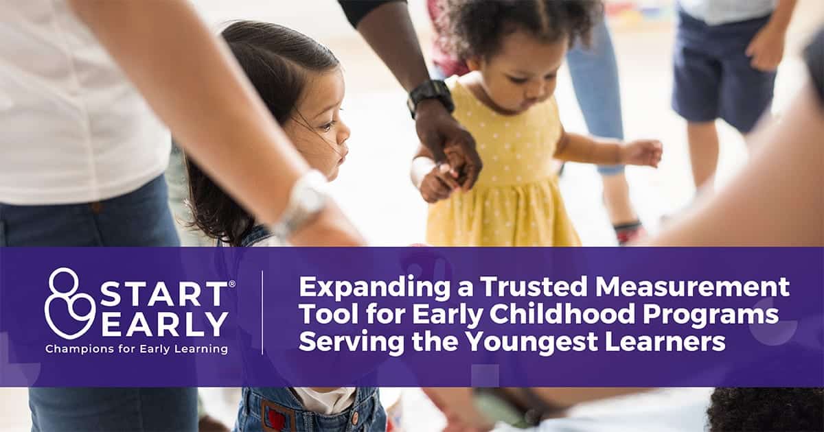 Expanding A Trusted Measurement Tool For Early Childhood Programs